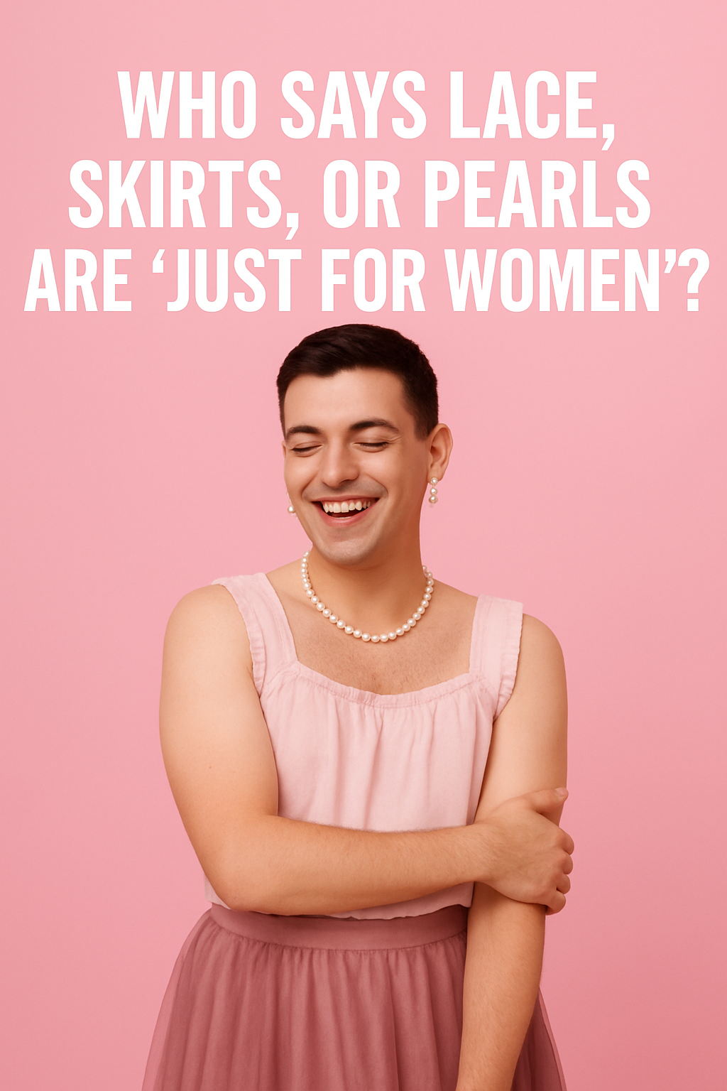 Why More Men Are Embracing Feminine Fashion