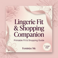 Lingerie Fit & Shopping Companion – Printable PDF Guide